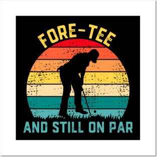 Funny Golf 40th Birthday Retro Fore-tee and Still on Par Posters and Art